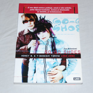 Esa Kuloniemi Go-Go Shoes - Honey B. & T-Bonesin tarina 1982-2002